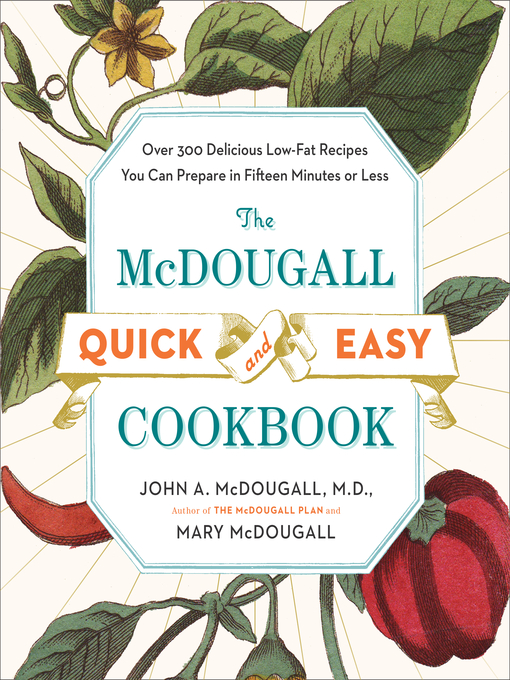 Cover image for The McDougall Quick and Easy Cookbook